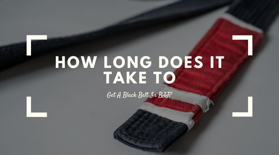 How Long Does It Take To Get A Black Belt In BJJ