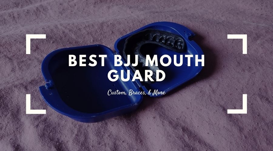 Best BJJ Mouth Guard