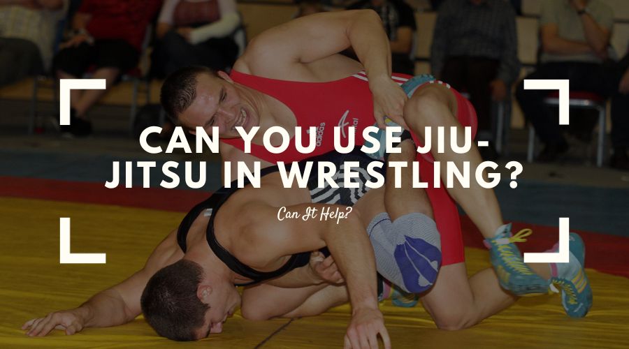Can You Use Jiu-Jitsu In Wrestling